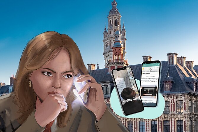 Discover Lille while playing! Escape game - The Walter case - Solving a Bomb Plot in the Streets of Lille